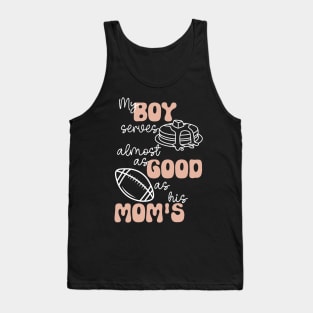 My Boy Serves Pancakes Almost as Good as His Mom's Lineman's Mom Funny Print Tank Top